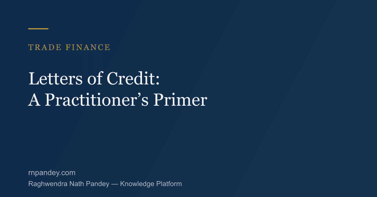 Letters of Credit: A Practitioner's Primer — Trade Finance, Knowledge Platform