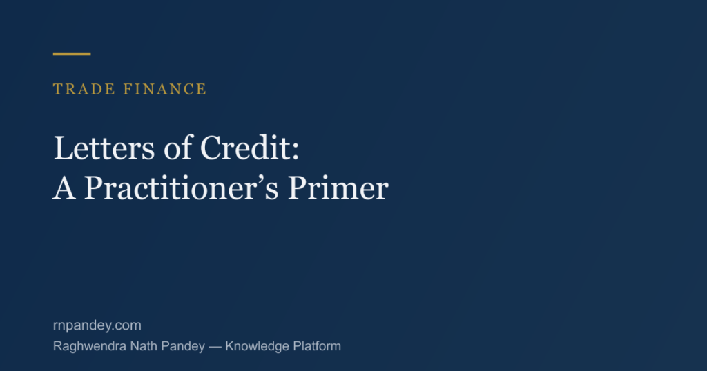 Letters of Credit: A Practitioner's Primer — Trade Finance, Knowledge Platform
